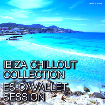 Various Artists - Ibiza Chillout Collection – Es Cavallet Session