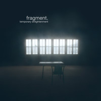 fragment. - Temporary Enlightenment