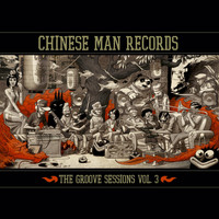 Chinese Man - The Groove Sessions, Vol. 3