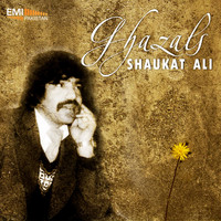 Shaukat Ali - Ghazals by Shaukat Ali