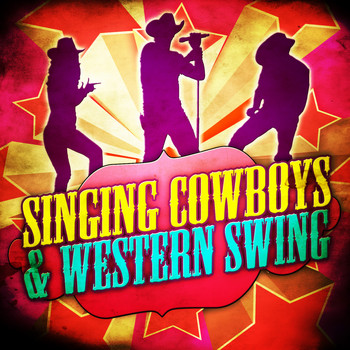 Various Artists - Singing Cowboys & Western Swing