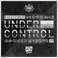 Bukez Finezt - Under Control EP