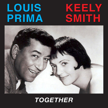 Louis Prima & Keely Smith - Together (Bonus Track Version)