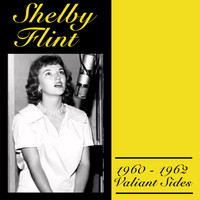 Shelby Flint - The 1960-1962 Valiant Sides