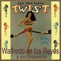 Walfredo de los Reyes - Perlas Cubanas: Try the Latin Twist