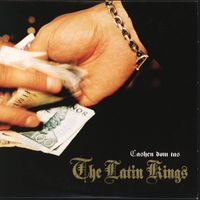 The Latin Kings - Cashen dom tas