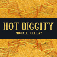 Michael Holliday - Hot Diggity