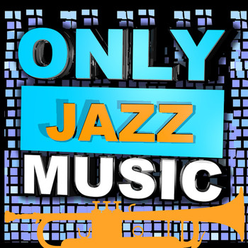 Various Artists - Only Jazz Music