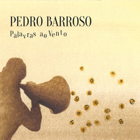 Pedro Barroso - Palavras Ao Vento