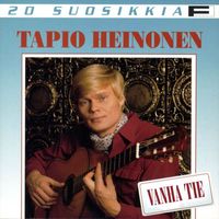 Tapio Heinonen - 20 Suosikkia / Vanha tie