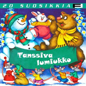 Various Artists - 20 Suosikkia / Tanssiva lumiukko