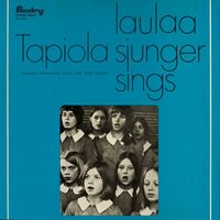 Tapiolan Kuoro - The Tapiola Choir - Tapiola laulaa