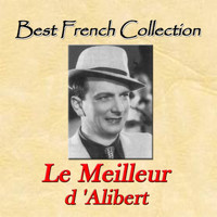 Alibert - Best French Collection: le meilleur d'Alibert