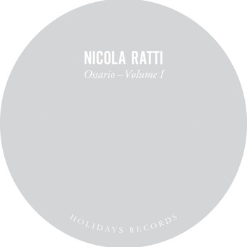 Nicola Ratti - Ossario, Vol. 1