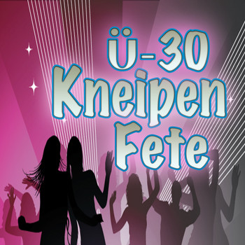 Various Artists - Ü30- Kneipenfete