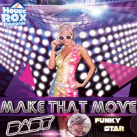 Funky Star - Make That Move Baby