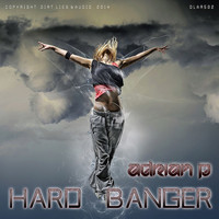 Adrian P - Hard Banger