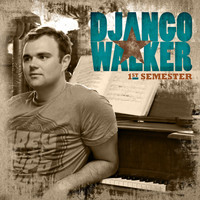 Django Walker - 1st Semester