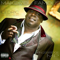 Cedric the Entertainer - Make You Famous