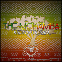 Kristof Tigran - The Mokamba