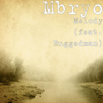 Ruggedman - Melody (feat. Ruggedman)