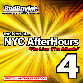 Bad Boy Joe - NYC Afterhours 4 : Anthem Edition