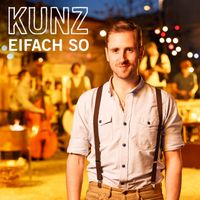 Kunz - Eifach so