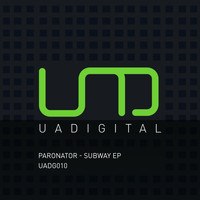 Paronator - Subway EP