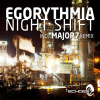EgoRythmia - Night Shift