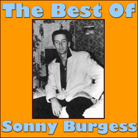 Sonny Burgess - The Best Of Sonny Burgess