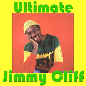 Jimmy Cliff - Ultimate Jimmy Cliff