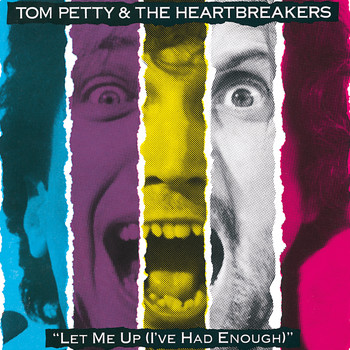 Tom Petty And The Heartbreakers - Let Me Up (I've Had Enough)