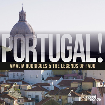 Various Artists - Portugal!: Amalia Rodrigues & The Legends of Fado