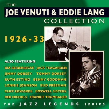 Joe Venuti & Eddie Lang - The Joe Venuti & Eddie Lang Collection 1926-33