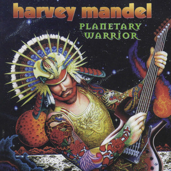Harvey Mandel - Planetary Warrior