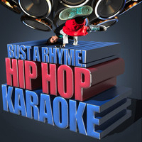 Ameritz - Karaoke - Bust a Rhyme! - Hip Hop Karaoke
