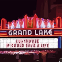 Lofthouse - It Could Save a Life (Album)