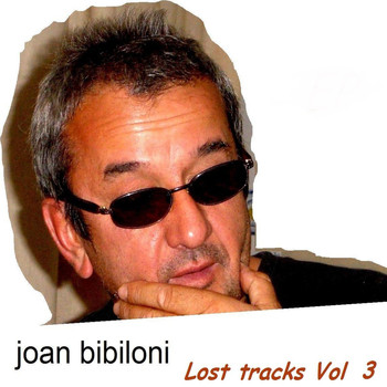 Joan Bibiloni - Lost Tracks Vol. 3