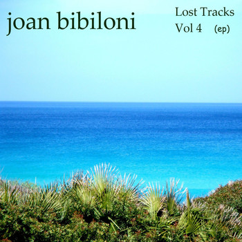 Joan Bibiloni - Lost Tracks Vol. 4 - EP