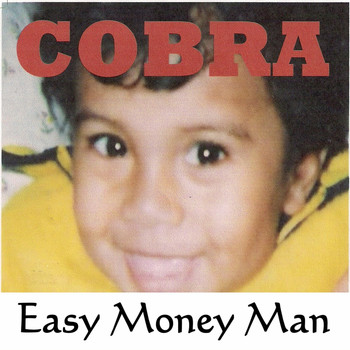 Cobra - Easy Money Man
