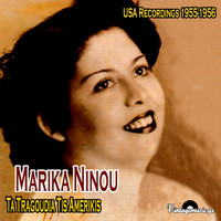 Marika Ninou - Ta Tragoudia Tis Amerikis (USA Recordings 1955-1956)