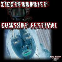 Kick Terrorist - Cumshot Festival