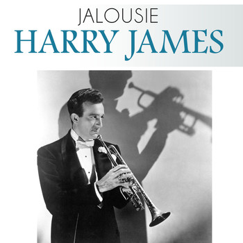 Harry James - Jalousie
