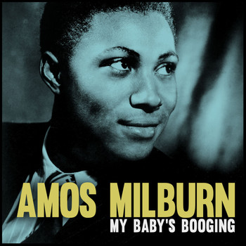 Amos Milburn - My Baby's Booging