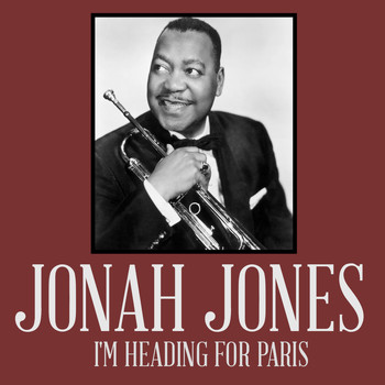 Jonah Jones - I'm Heading for Paris