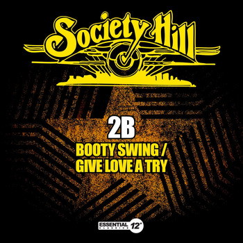 2b - Booty Swing / Give Love a Try