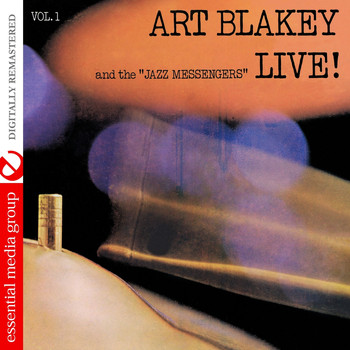 Art Blakey & The Jazz Messengers - Live! Vol. 1 (Digitally Remastered)