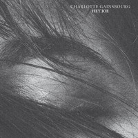 Charlotte Gainsbourg - Hey Joe