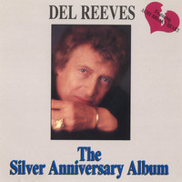 Del Reeves - The Silver Anniversary Album