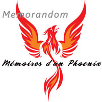 Memorandom - Mémoires d'un Phoenix